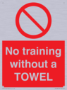 no-training-without-a-towel~